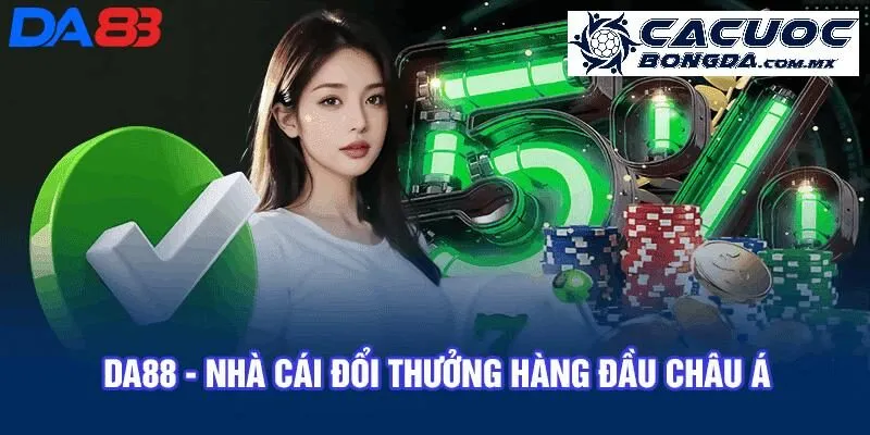 Ưu điểm nổi bật chỉ có tại nhà cái uy tín Da88