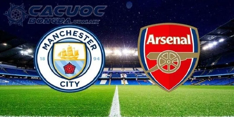Dự Đoán Man City vs Arsenal – Đối Đầu Đỉnh Cao Bóng Đá Anh