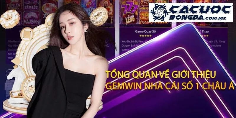 Gemwin – Sân Chơi Cá Cược Được Bet Thủ Lâu Năm Yêu Thích