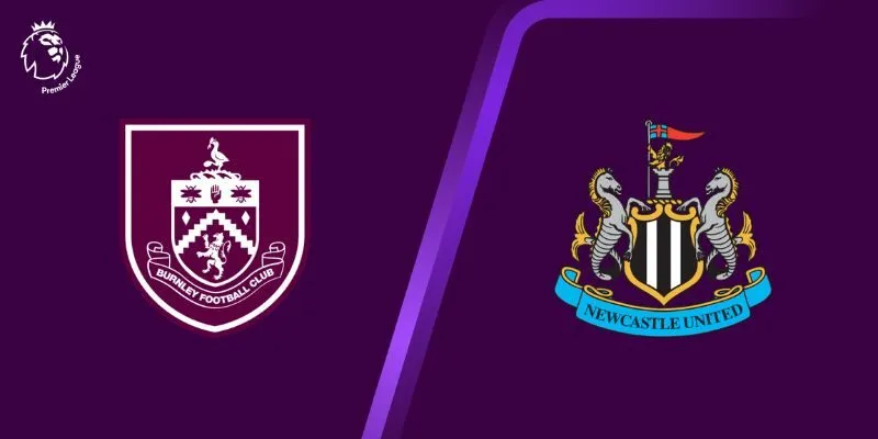 Soi kèo Burnley vs Newcastle 2h30 31/12 – Ngoại hạng Anh
