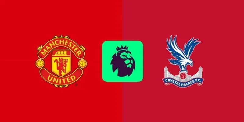 Soi Kèo Trận Crystal Palace Vs Manchester United Ngày 30/11 Lúc 19h – Giải Ngoại Hạng Anh
