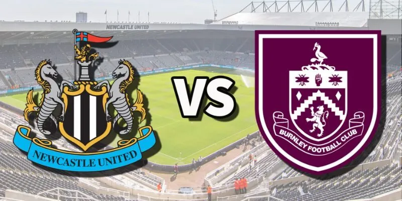 Phân Tích Trận Newcastle United Vs Burnley Lúc 22h Ngày 6/12/2025 – Giải Ngoại Hạng Anh