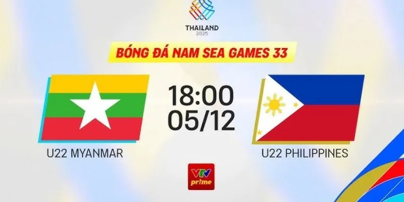 Nhận Định Trận Đấu U22 Myanmar Vs U22 Philippines Lúc 18h Ngày 5/12 – Bảng C Giải SEAGame 33