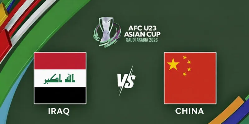 Soi Kèo U23 Iraq vs U23 Trung Quốc 21h00 08/01 – VCK U23 Châu Á
