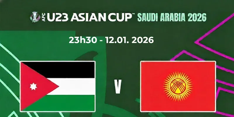 Soi Kèo U23 Jordan vs U23 Kyrgyzstan 23h00 12/01 – VCK U23 Châu Á
