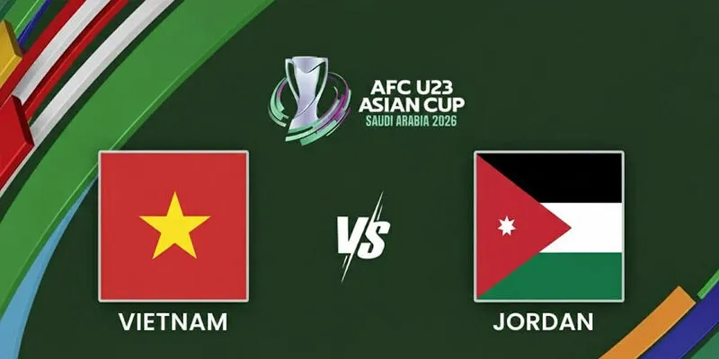 Soi Kèo U23 Việt Nam vs U23 Jordan 18h30 06/01 – VCK U23 Châu Á